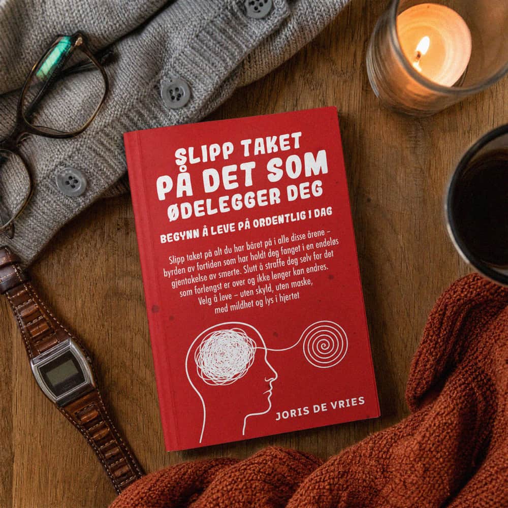 Slipp taket på det som ødelegger deg — bok av Joris de Vries